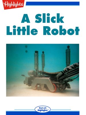 cover image of A Slick Little Robot